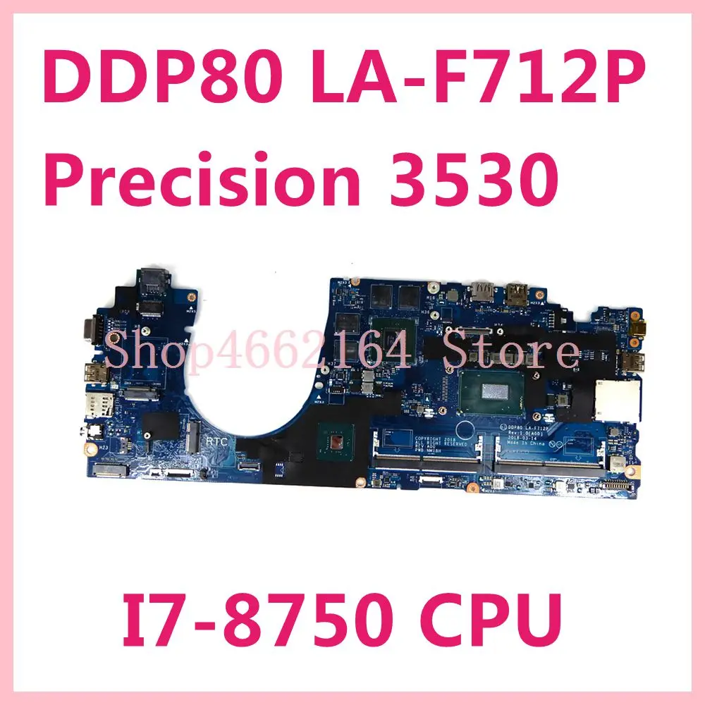 CN-0M1HK2 0M1HK2 M1HK2 For Dell Precision 3530 Notebook Motherboard DDP80 LA-F712P I7-8750 CPU mainboard Tested ok
CN-0M1HK2 0M1HK2 M1HK2 For Dell Precision 3530 Notebook Motherboard DDP80 LA-F712P I7-8750 CPU mainboard Tested ok