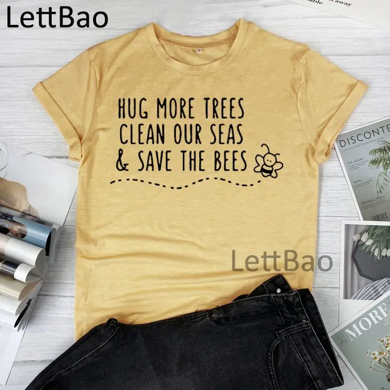 Hug More Trees Clean Our Seas Save The Bees Women T-shirts Hipster Tshirt Women Vogue Tshirt Grunge Streetwear O Neck T-Shirt
Hug More Trees Clean Our Seas Save The Bees Women T-shirts Hipster Tshirt Women Vogue Tshirt Grunge Streetwear O Neck T-Shirt