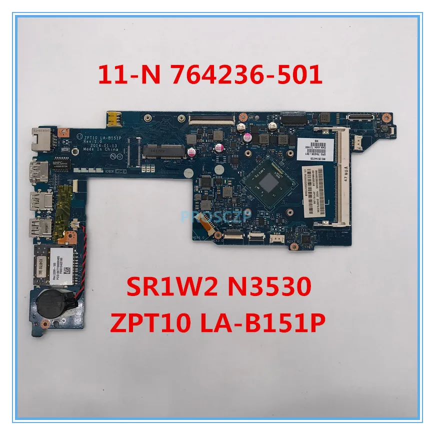 Высокое качество для 11 N 11T материнская плата ноутбука 764236 501 001 ZPT10 LA B151P с