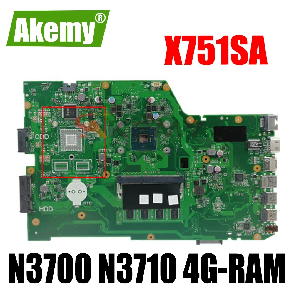 Akemy X751SA Laptop motherboard For ASUS X751S X751SA REV.2.0 Mainboard N3700 N3710 4 Cores DDR3 4G-RAM
Akemy X751SA Laptop motherboard For ASUS X751S X751SA REV.2.0 Mainboard N3700 N3710 4 Cores DDR3 4G-RAM