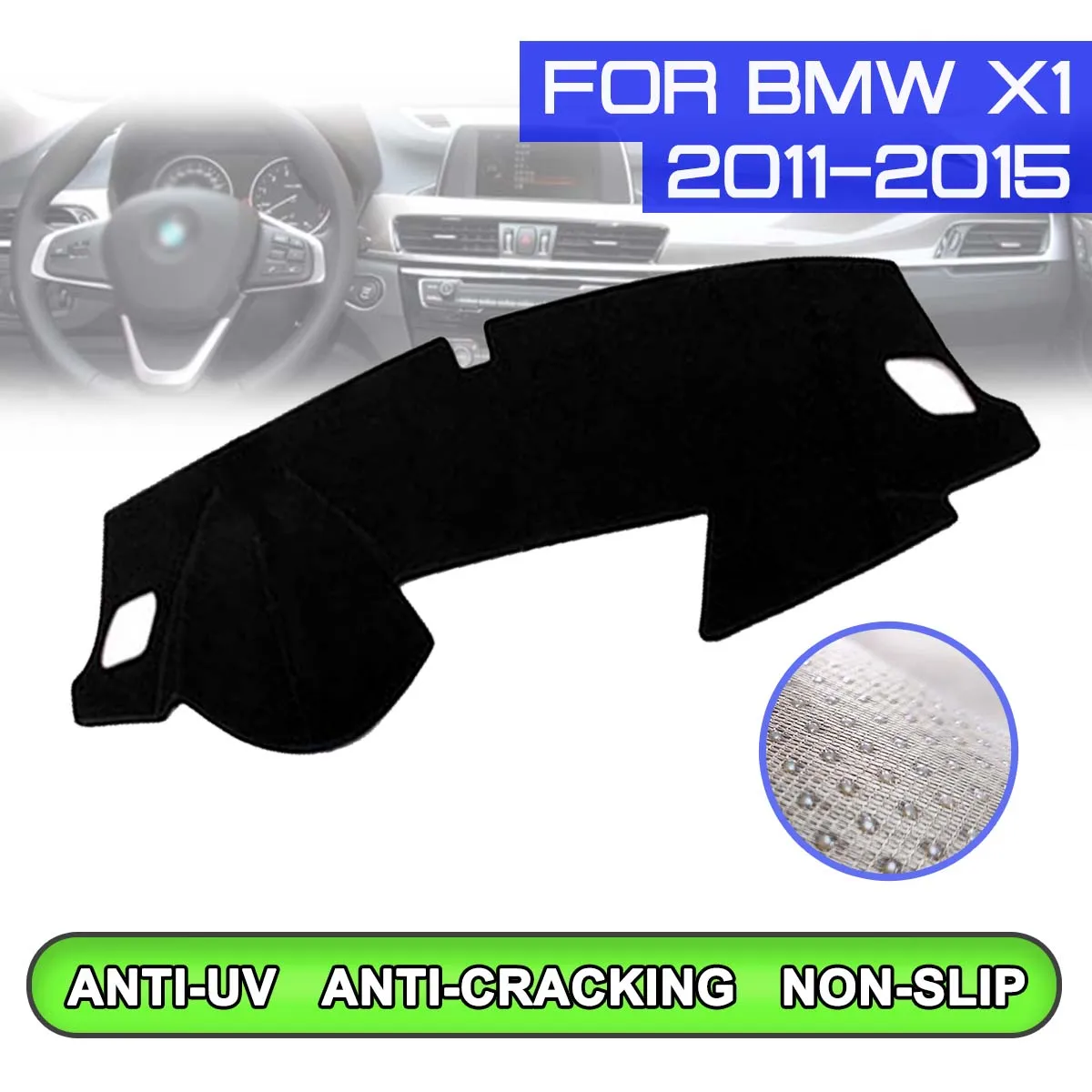 Car Dashboard Mat Anti-dirty Non-slip Dash Cover Mat UV Protection Shade Sticker for BMW X1 2011 2012 2013 2014 2015
Car Dashboard Mat Anti-dirty Non-slip Dash Cover Mat UV Protection Shade Sticker for BMW X1 2011 2012 2013 2014 2015