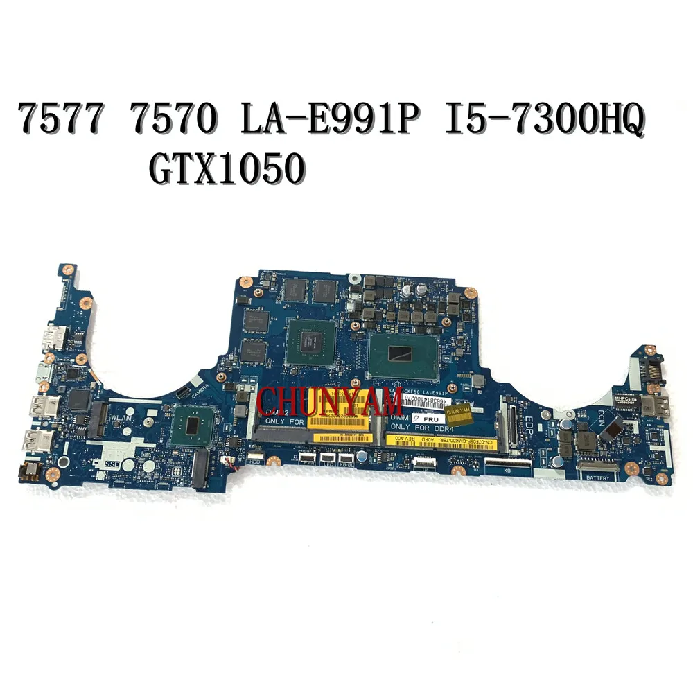 I5 7300HQ 2 Гб GTX1050 для DELL INSPIRON 15 7577 7570 Материнская плата ноутбука CKA50 CKF50 LA E991P CN 07F05F 7F05F
