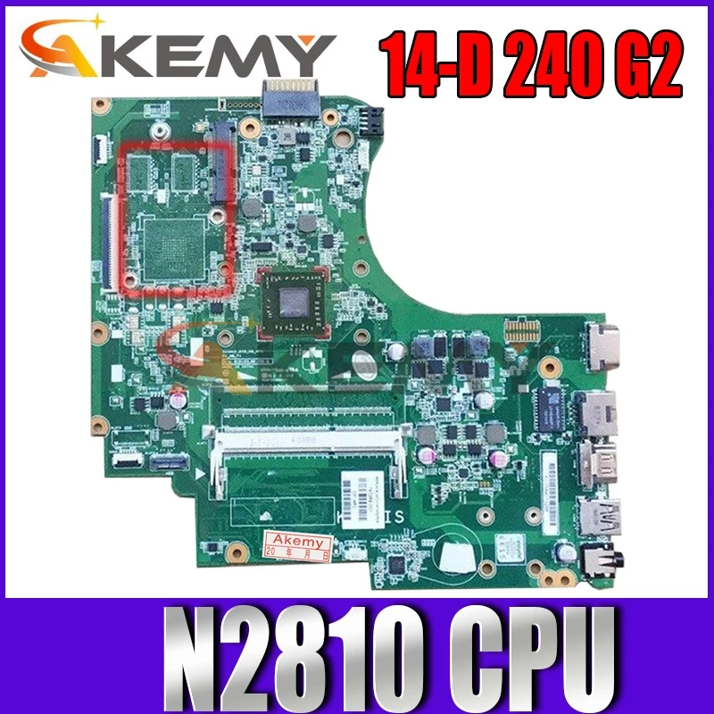 Akemy 747265-001 747265-501 749344-501 for HP 14-D 240 G2 Notebook with N2810 Laptop Motherboard 100% fully tested
Akemy 747265-001 747265-501 749344-501 for HP 14-D 240 G2 Notebook with N2810 Laptop Motherboard 100% fully tested
