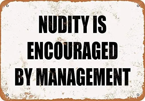 Nudity is Encouraged by Management 12 X 8 Inches Retro Metal Tin Sign - Vintage Art Poster Plaque
Nudity is Encouraged by Management 12 X 8 Inches Retro Metal Tin Sign - Vintage Art Poster Plaque