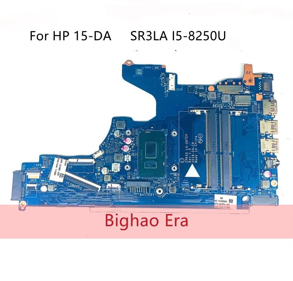 EPK50 LA-G07DP LA-G07EP For HP 15-DA Laptop motherboard L20369-001 L20369-601 With SR3LA I5-8250U MB DDR4 100% Fully Tested
EPK50 LA-G07DP LA-G07EP For HP 15-DA Laptop motherboard L20369-001 L20369-601 With SR3LA I5-8250U MB DDR4 100% Fully Tested