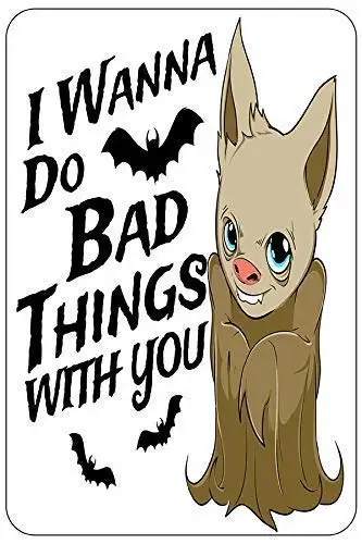 I Wanna Do Bad Things with You Metal Wall Poster Tin Sign Vintage BBQ Restaurant Dinner Room Cafe Shop Decor
I Wanna Do Bad Things with You Metal Wall Poster Tin Sign Vintage BBQ Restaurant Dinner Room Cafe Shop Decor