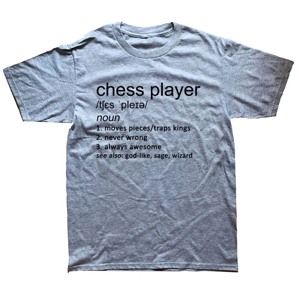Chess Player Funny Definition Unisex Graphic Fashion New Cotton Short Sleeve Board Game T Shirts O-Neck Harajuku T-shirt
Chess Player Funny Definition Unisex Graphic Fashion New Cotton Short Sleeve Board Game T Shirts O-Neck Harajuku T-shirt