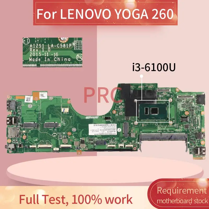 AIZS1 LA C581P для LENOVO YOGA 260 I3 6100U материнская плата ноутбука DDR4 ноутбука|Материнские