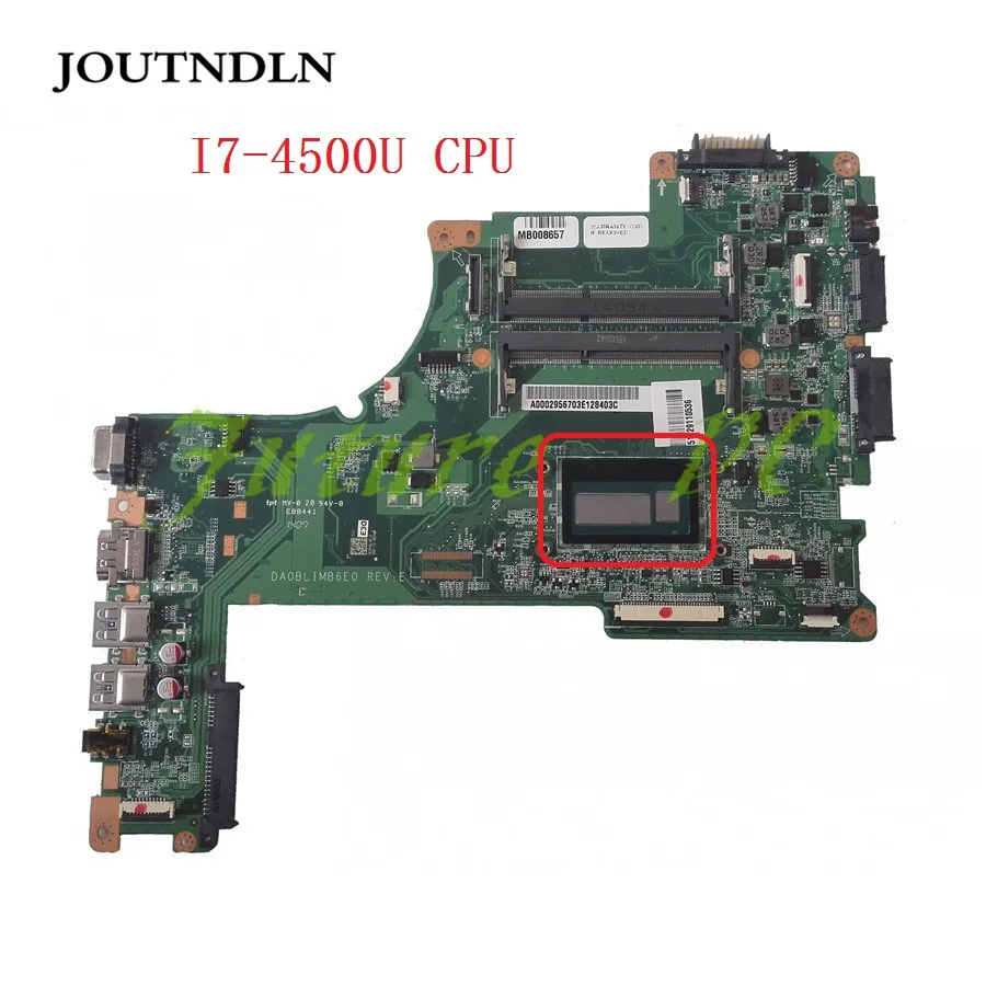 JOUTNDLN для TOSHIBA SATELLITE L50 B Материнская плата ноутбука A000295670 W/I7 4500U процессор DA0BLIMB6F0 REV: