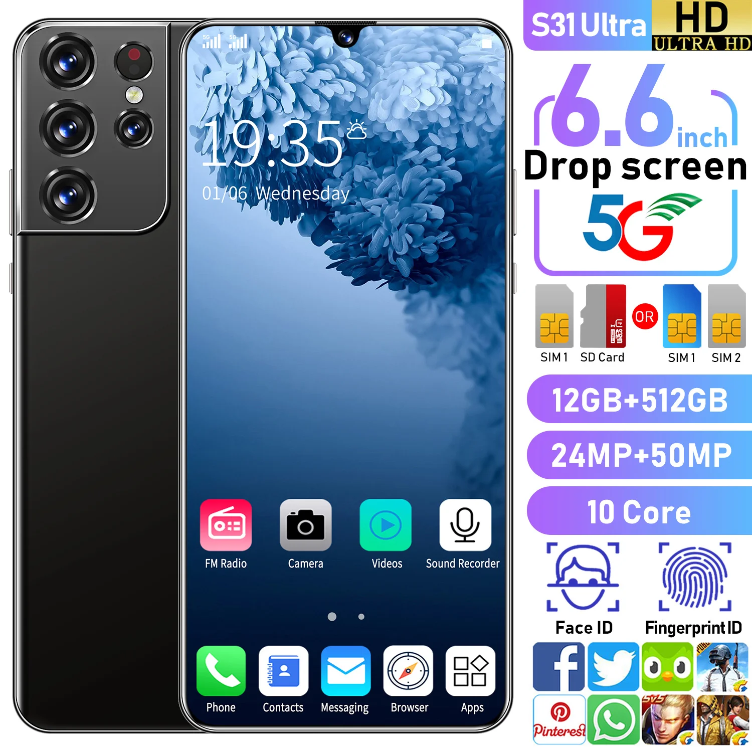 2021 Newest S31 Ultra 6.6 Inch SmartPhone 12+512GB 24+50MP Strong 10 Core Processor Face Fingerprint Dual Unlock 5G Mobile Phone
2021 Newest S31 Ultra 6.6 Inch SmartPhone 12+512GB 24+50MP Strong 10 Core Processor Face Fingerprint Dual Unlock 5G Mobile Phone