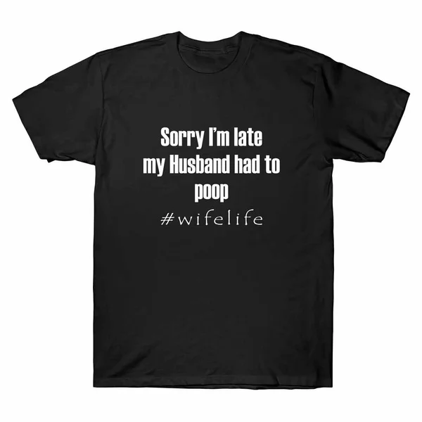 Sorry I'm Late My Husband Had To Poop Wife Life Lovely Men's T-Shirt Funny Gifts
Sorry I'm Late My Husband Had To Poop Wife Life Lovely Men's T-Shirt Funny Gifts