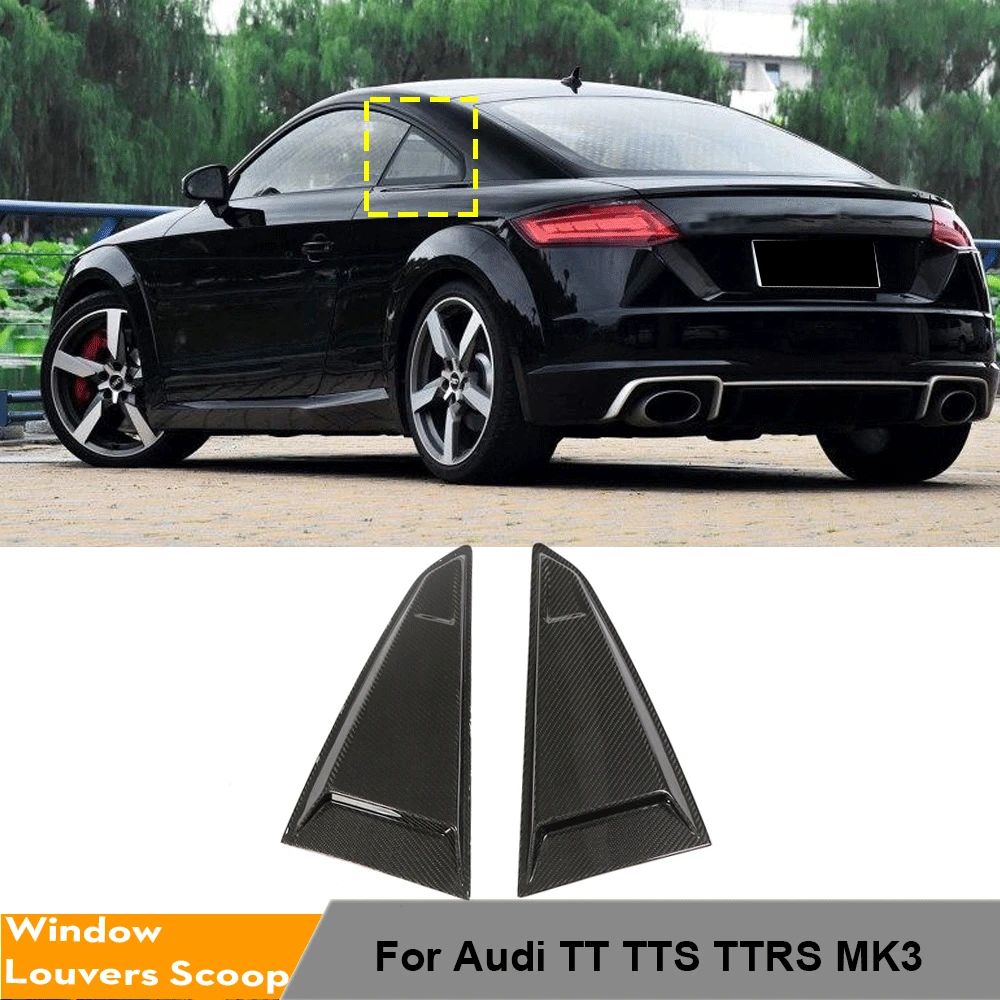 2PCS Side Window Louvers Scoop Cover Trim Fit for Audi TT TTS TTRS Coupe 2015-2018 Rear Window Louver Trims Covers Carbon Fiber
2PCS Side Window Louvers Scoop Cover Trim Fit for Audi TT TTS TTRS Coupe 2015-2018 Rear Window Louver Trims Covers Carbon Fiber