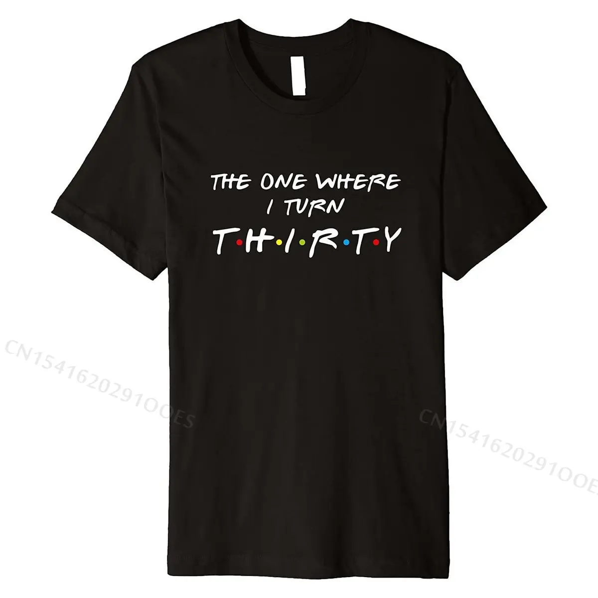 The One Where I Turn Thirty 30 Birthday Funny Graphic Premium T-Shirt T Shirts Tops Shirt for Men New Arrival Cotton T Shirt
The One Where I Turn Thirty 30 Birthday Funny Graphic Premium T-Shirt T Shirts Tops Shirt for Men New Arrival Cotton T Shirt