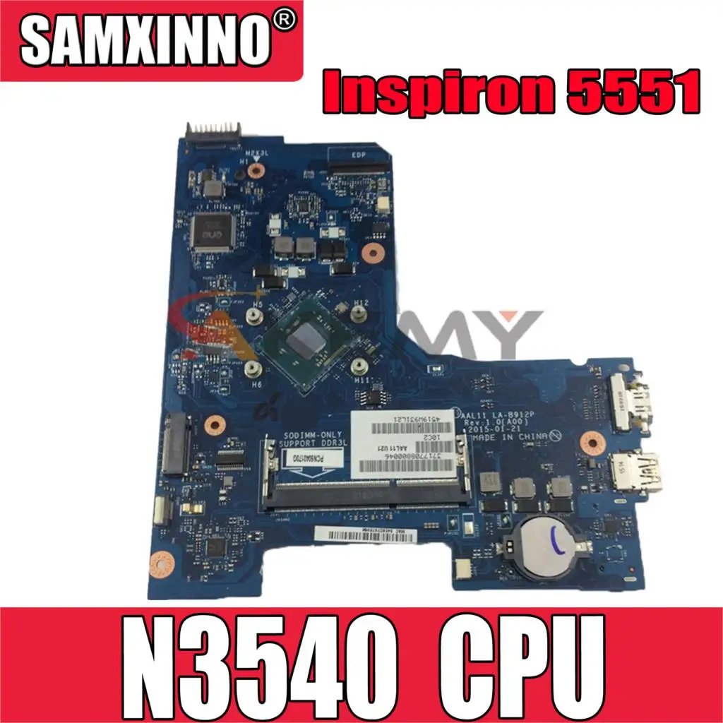 Original Laptop Motherboard For DELL Inspiron 5551 5552 Mainboard CN-00V51V LA-B912P SR1YW N3540 DDR3
Original Laptop Motherboard For DELL Inspiron 5551 5552 Mainboard CN-00V51V LA-B912P SR1YW N3540 DDR3