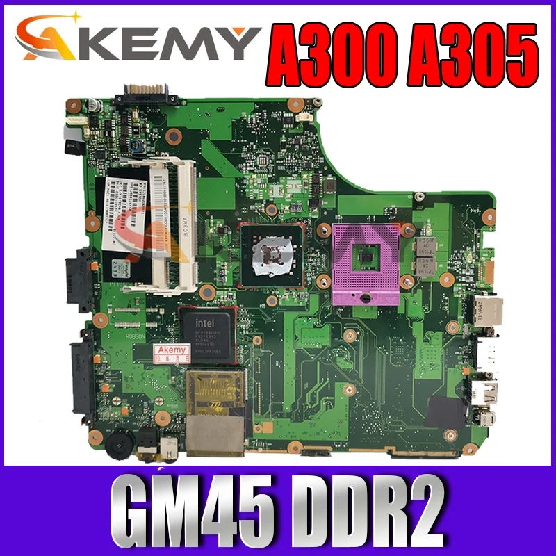 AKEMY V000126550 V000125820 1310A2169906 Mainboard For Toshiba Satellite A300 A305 Laptop motherboard GM45 DDR2 Free cpu
AKEMY V000126550 V000125820 1310A2169906 Mainboard For Toshiba Satellite A300 A305 Laptop motherboard GM45 DDR2 Free cpu