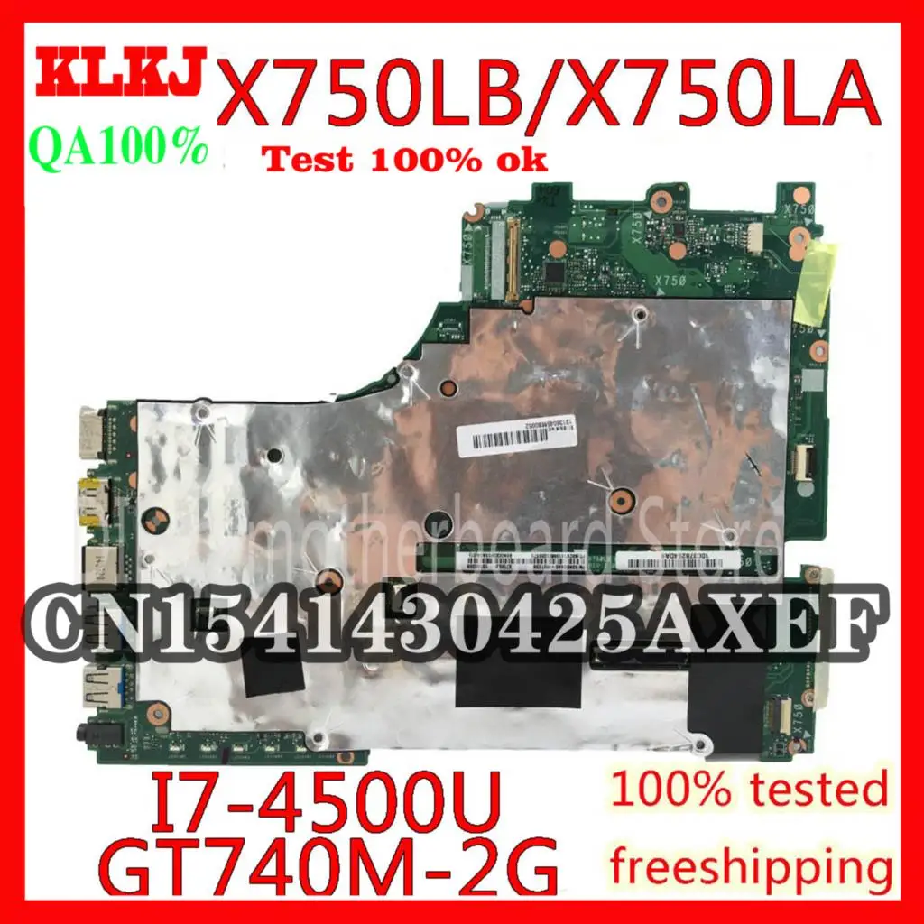 KLKJ X750LB Mainboard For ASUS X750 X750LB X750LN X750L K750LB I7-4500U Laptop Motherboard GT740M Test Work 100% Original
KLKJ X750LB Mainboard For ASUS X750 X750LB X750LN X750L K750LB I7-4500U Laptop Motherboard GT740M Test Work 100% Original