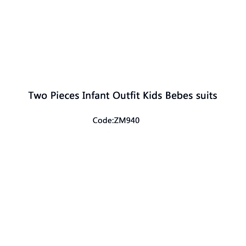ZM940 Baby Boy Clothes Newborn Costume Long Sleeved T-shirts Tops + Pants Two Pieces Infant Outfit Kids Bebes suits
ZM940 Baby Boy Clothes Newborn Costume Long Sleeved T-shirts Tops + Pants Two Pieces Infant Outfit Kids Bebes suits