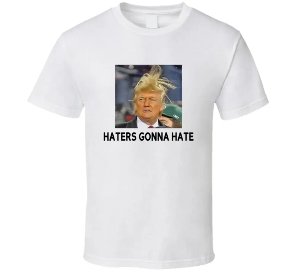 Haters (хейтеры будет ненавидит Дональда Trump USA выборы Смешные трендовая футболка