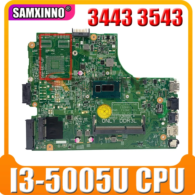 Akemy для Dell Inspiron 3443 3543 Материнская плата ноутбука CN-0CW5N0 0CW5N0 CW5N0 13269-1 FX3MC с SR244 I3-5005U Процессор
Akemy для Dell Inspiron 3443 3543 Материнская плата ноутбука CN-0CW5N0 0CW5N0 CW5N0 13269-1 FX3MC с SR244 I3-5005U Процессор