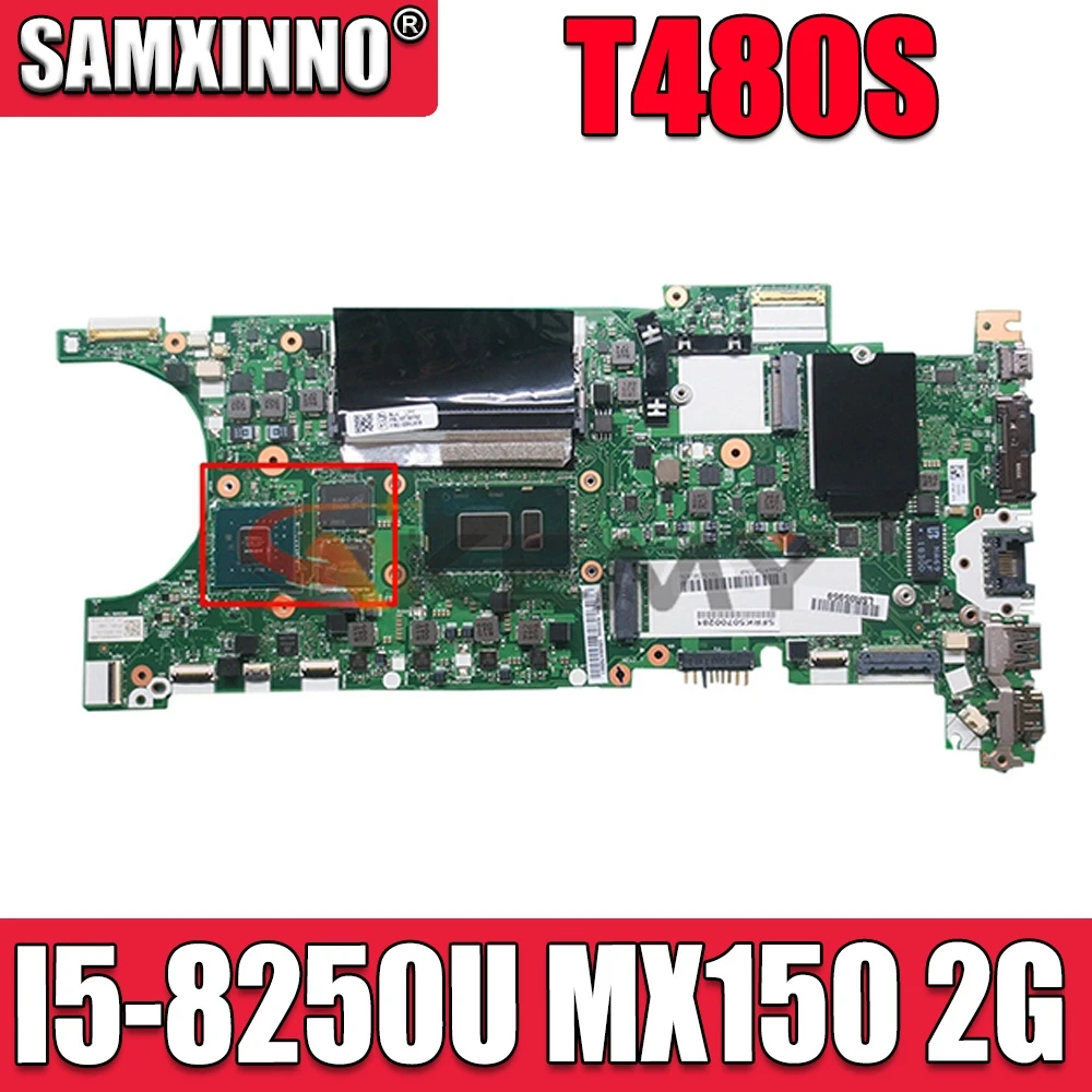 Akemy ET481 NM-B471 PC материнская плата для ноутбука Lenovo ThinkPad T480S основная SR3LA I5-8250U MX150 2G GDDR5