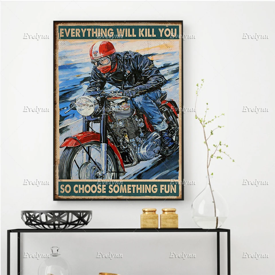 Racer Rider Biker Motorcycle Lovers Everything Will Kill You So Choose Something Fun Poster Home Decor Canvas Floating Frame
Racer Rider Biker Motorcycle Lovers Everything Will Kill You So Choose Something Fun Poster Home Decor Canvas Floating Frame
