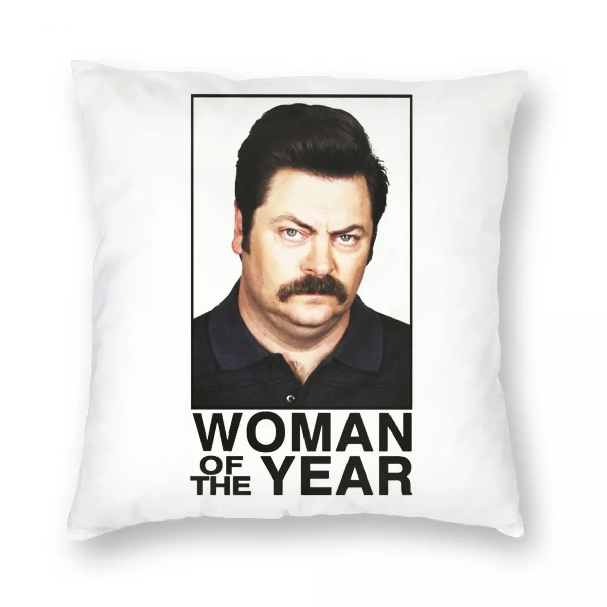WOMAN OF THE YEAR RON SWANSON Square Pillowcase Polyester Linen Velvet Printed Zip Decor Throw Pillow Case Bed Cushion Cover
WOMAN OF THE YEAR RON SWANSON Square Pillowcase Polyester Linen Velvet Printed Zip Decor Throw Pillow Case Bed Cushion Cover
