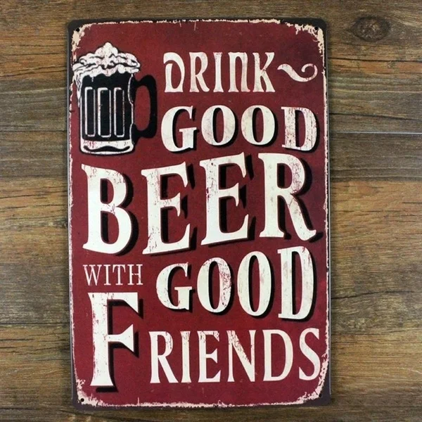 Vintage home wall decor metal posters print crafts decoration Tin signs retro painting Drink Good Beer with good friends sign(V
Vintage home wall decor metal posters print crafts decoration Tin signs retro painting Drink Good Beer with good friends sign(V