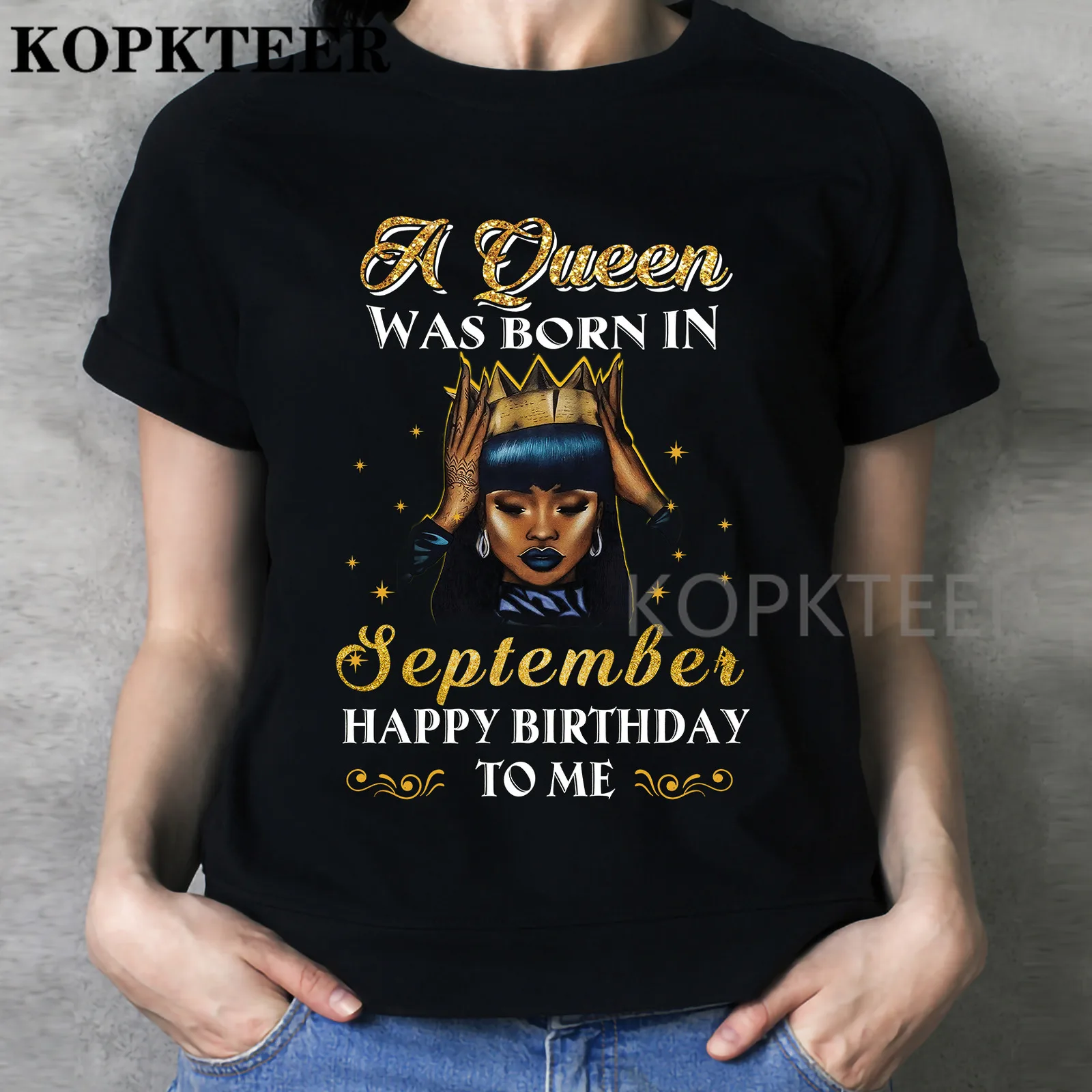 A Queen Was Born In September Black Queen Birthday Gifts Women T Shirt Black Casual T-shirt O Neck Lady Tee Top
A Queen Was Born In September Black Queen Birthday Gifts Women T Shirt Black Casual T-shirt O Neck Lady Tee Top