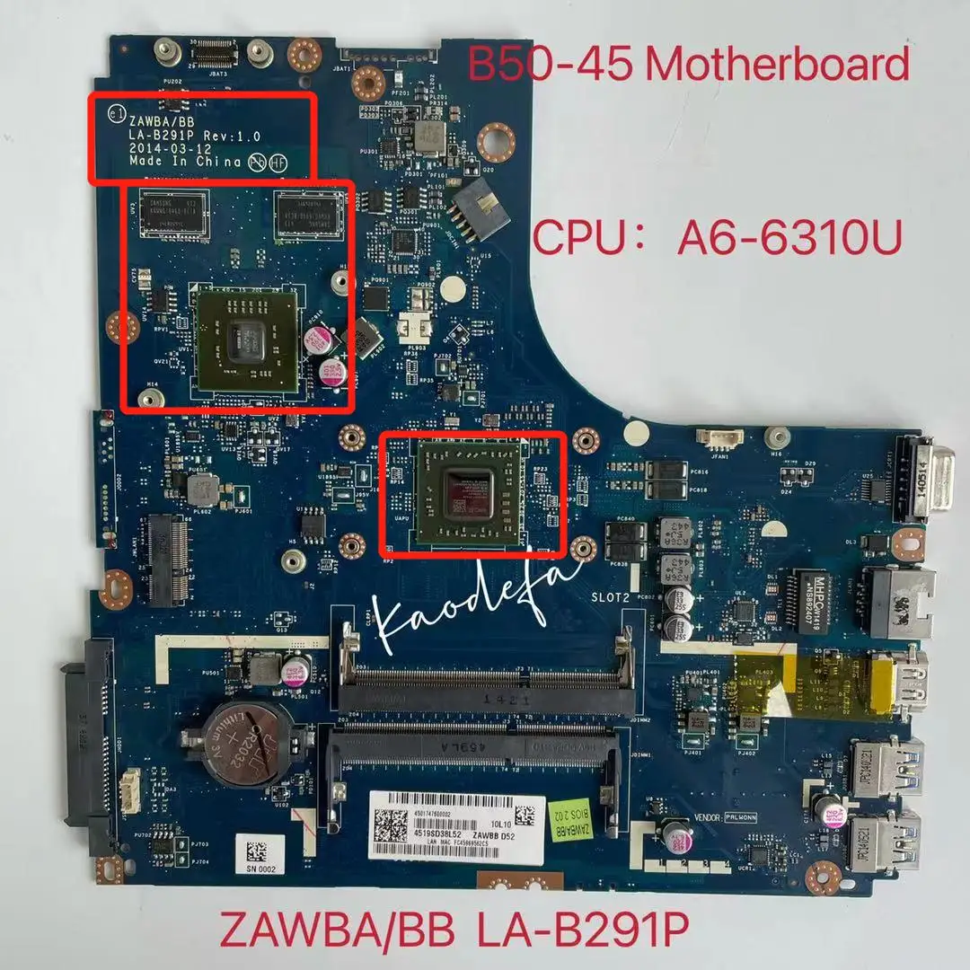 ZAWBA/BB LA-B291P for Lenovo Thinkpad B50-45 Mainboard Motherboard CPU: A6-6310 2G 1000W/FP FRU:5B20F86208
ZAWBA/BB LA-B291P for Lenovo Thinkpad B50-45 Mainboard Motherboard CPU: A6-6310 2G 1000W/FP FRU:5B20F86208