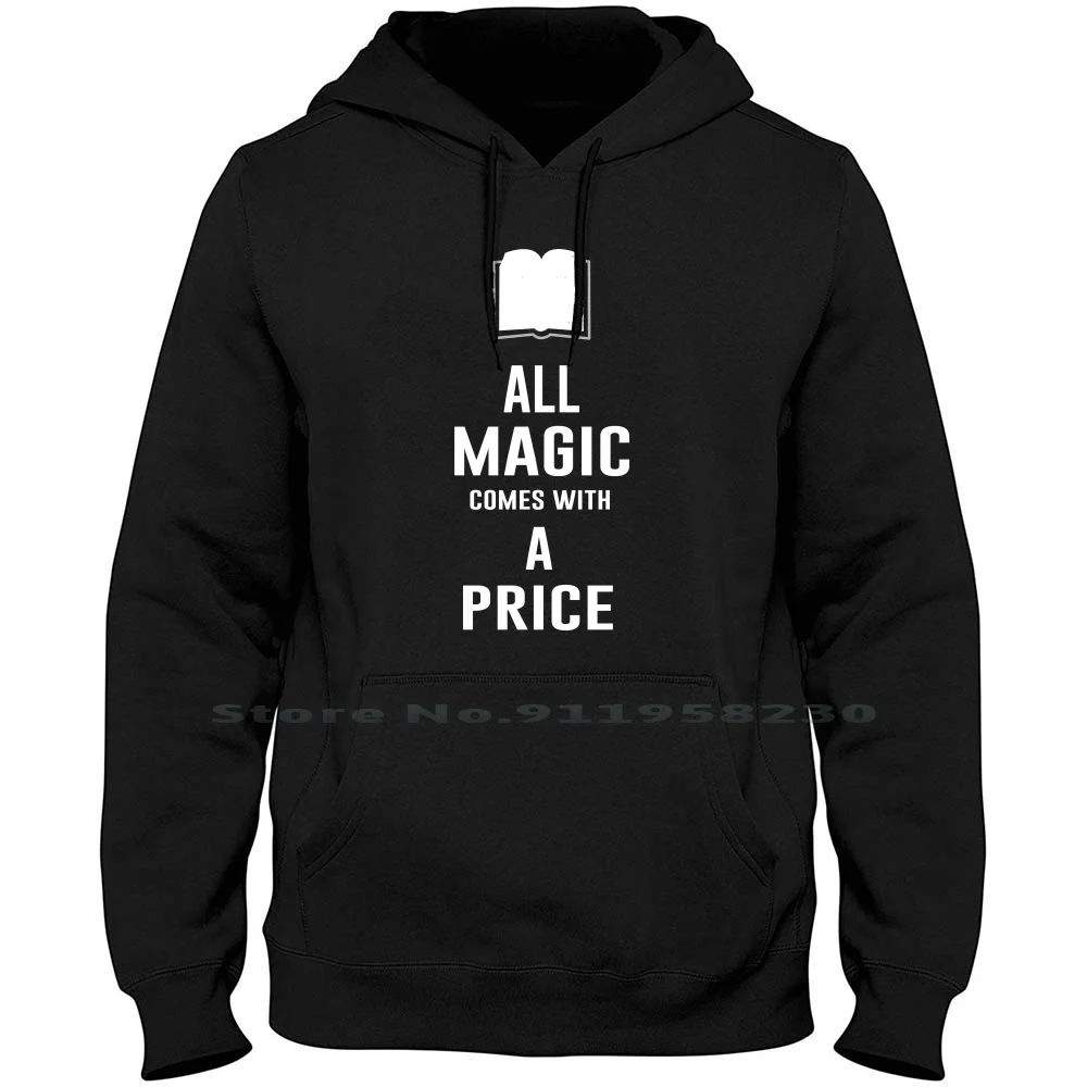 All Magic Comes With A Price Hoodie Sweater 6XL Big Size Cotton Video Music Movie Magic Games With Tage Rice Come Age Art Ice
All Magic Comes With A Price Hoodie Sweater 6XL Big Size Cotton Video Music Movie Magic Games With Tage Rice Come Age Art Ice