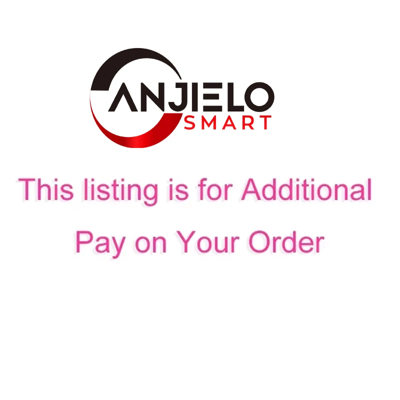AnjieloSmart Additional pay on your order