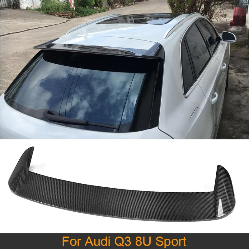 Carbon Fiber Car Rear Window Roof Wing Spoiler for Audi Q3 8U Sport 4 Door 2012 - 2017 Rear Roof Lip Spoiler Wing
Carbon Fiber Car Rear Window Roof Wing Spoiler for Audi Q3 8U Sport 4 Door 2012 - 2017 Rear Roof Lip Spoiler Wing