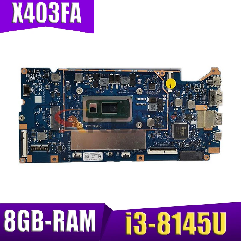 Материнская плата X403FA для ASUS VivoBook X403FA L403FA L403FAC, материнская плата для ноутбука i3-8145U, ЦП 8 ГБ ОЗУ, оригинал, 100% тест
Материнская плата X403FA для ASUS VivoBook X403FA L403FA L403FAC, материнская плата для ноутбука i3-8145U, ЦП 8 ГБ ОЗУ, оригинал, 100% тест