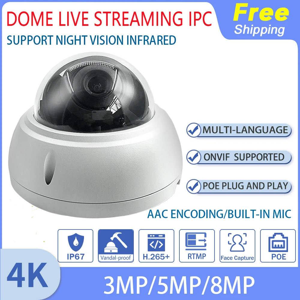 8MP 4K PoE Vandproof Dome IK10 Live Streaming IP Camera Push Video Stream to Youtube/Wowza by RTMP 
8MP 4K PoE Vandproof Dome IK10 Live Streaming IP Camera Push Video Stream to Youtube/Wowza by RTMP
