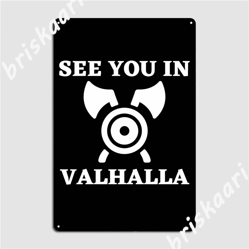See You In Valhalla Metal Signs Wall pub Wall Decoration Painting Décor Tin sign Posters
See You In Valhalla Metal Signs Wall pub Wall Decoration Painting Décor Tin sign Posters