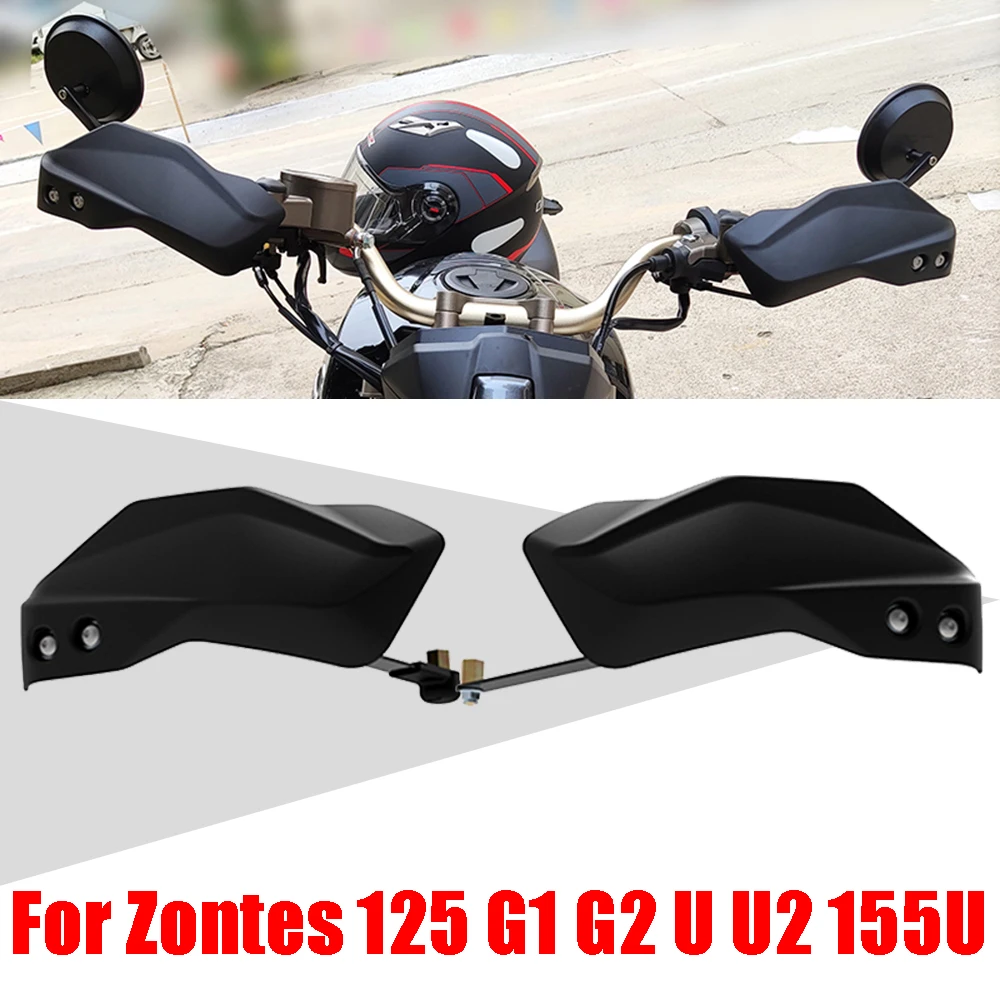 

For Zontes G1-125 ZT125-G1 ZT125-G2 125-U 125-U2 U125 125U 155U Motorcycle Accessories Handguard Hand Shield Guard Protector
