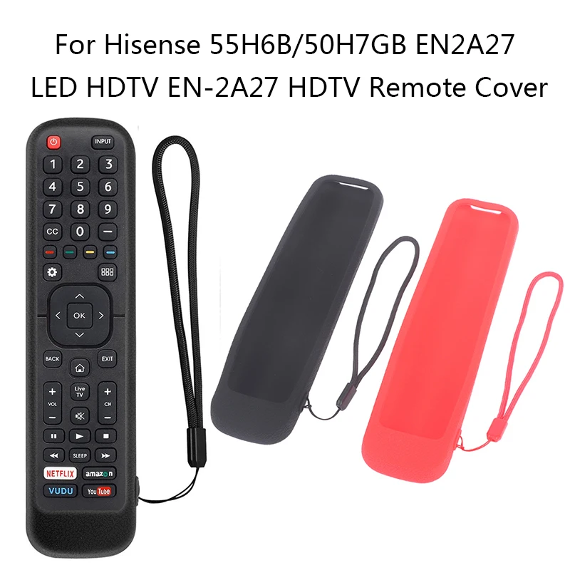 EN2X27HS Remote Control Protective Case For Hisense 55H6B/50H7GB EN2A27 LED HDTV EN-2A27 HDTV Remote Cover
EN2X27HS Remote Control Protective Case For Hisense 55H6B/50H7GB EN2A27 LED HDTV EN-2A27 HDTV Remote Cover