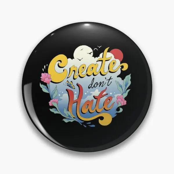 Create Dont Hate Soft Enamel Pin Badge Decorative Clothes Badge Lapel Pin Brooch Jewelry
Create Dont Hate Soft Enamel Pin Badge Decorative Clothes Badge Lapel Pin Brooch Jewelry