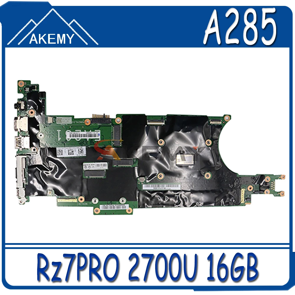 Akemy NM-B751 For Lenovo ThinkPad A285 Laptop Motherboard CPU Rz7PRO 2700U RAM 16GB To Test 100% Work FRU 02DL738 02DL740
Akemy NM-B751 For Lenovo ThinkPad A285 Laptop Motherboard CPU Rz7PRO 2700U RAM 16GB To Test 100% Work FRU 02DL738 02DL740