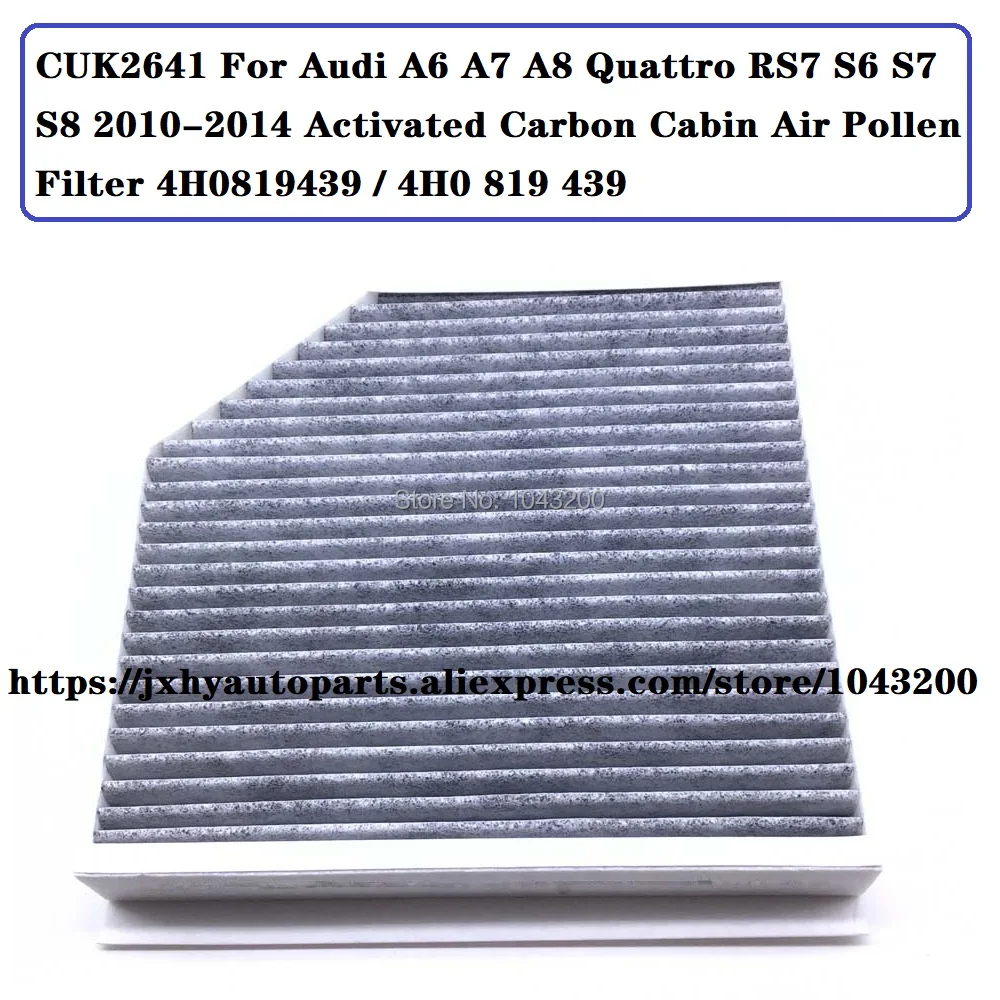 CUK2641 For Audi A6 A7 A8 Quattro RS7 S6 S7 S8 2010-2014 Activated Carbon Cabin Air Pollen Filter OE# 4H0819439 / 4H0 819 439
CUK2641 For Audi A6 A7 A8 Quattro RS7 S6 S7 S8 2010-2014 Activated Carbon Cabin Air Pollen Filter OE# 4H0819439 / 4H0 819 439