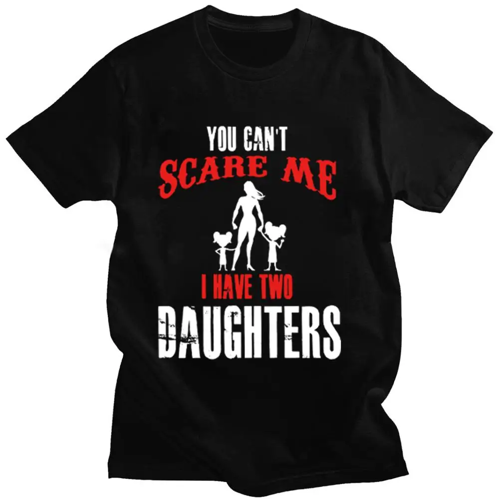 

Летняя забавная Мужская футболка с принтом «вы не можете напугаться мне», у меня есть две дочери, подарок на день отца, Мужская футболка с пр...