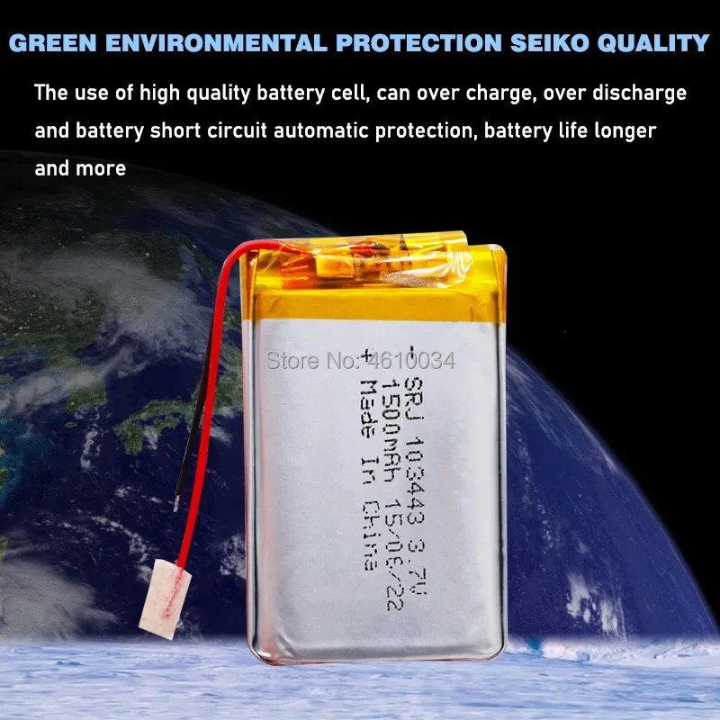 3.7V 1500MAH 103443 lithium polymer battery for MP3 MP4 MP5 GPS toy Bluetooth speaker Game Machine GPS navigator camera sprayer
3.7V 1500MAH 103443 lithium polymer battery for MP3 MP4 MP5 GPS toy Bluetooth speaker Game Machine GPS navigator camera sprayer