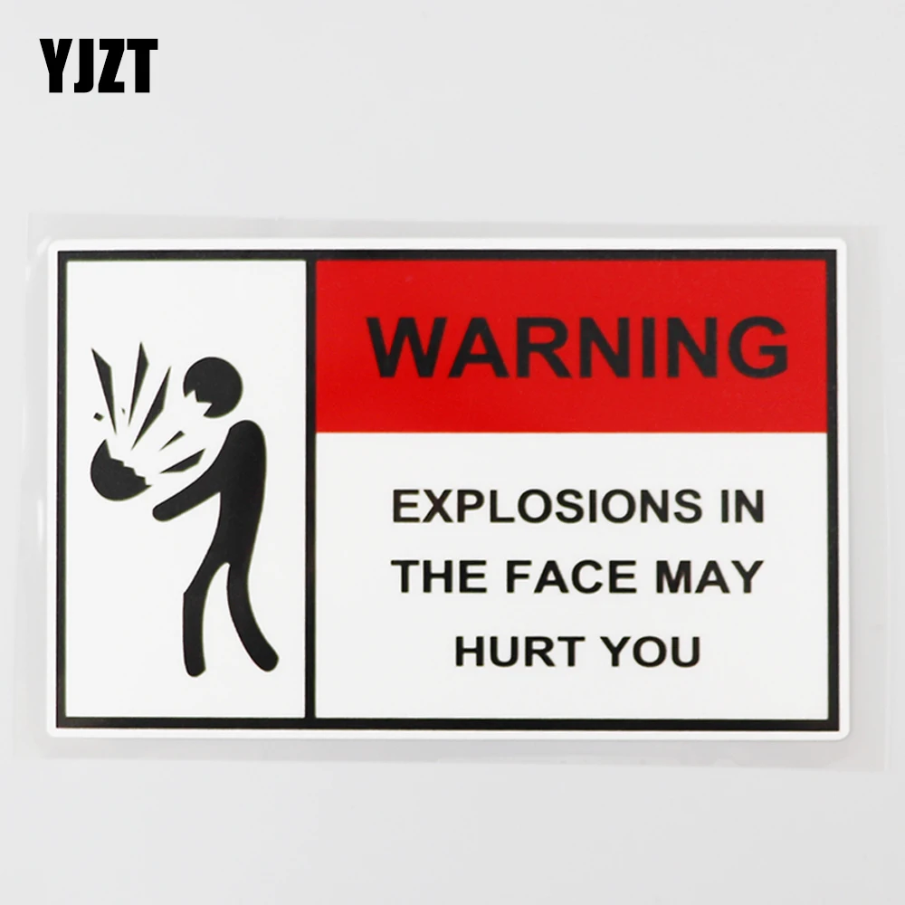 YJZT 15.4CM×9.5CM Decal Explosions In The Face May Hurt People PVC Car Sticker 12C-0314
YJZT 15.4CM×9.5CM Decal Explosions In The Face May Hurt People PVC Car Sticker 12C-0314
