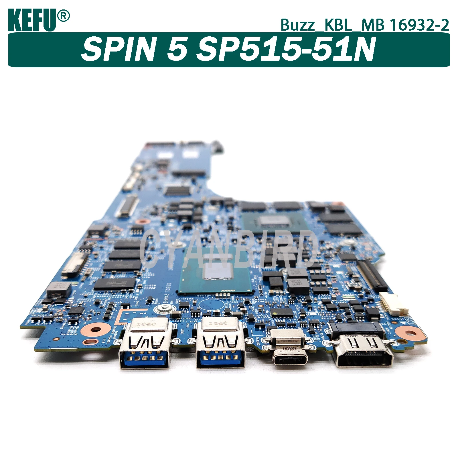 KEFU Buzz_KBL_MB 16932-2 original mainboard for Acer SPIN5 SP515-51N with 8GB-RAM I5-8250U GTX1050-4GB Laptop motherboard
KEFU Buzz_KBL_MB 16932-2 original mainboard for Acer SPIN5 SP515-51N with 8GB-RAM I5-8250U GTX1050-4GB Laptop motherboard