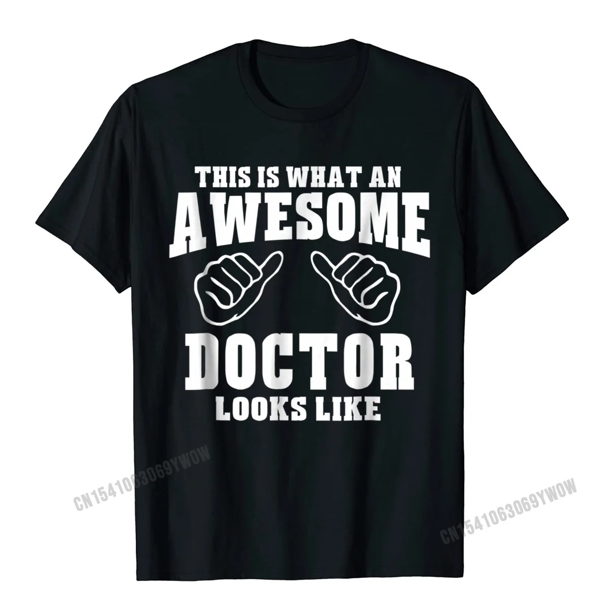 

This Is What Awesome Doctor Looks Like- Unisex T-Shirt Camisas Men Designer Funny T Shirts Cotton Male Tops T Shirt Crazy