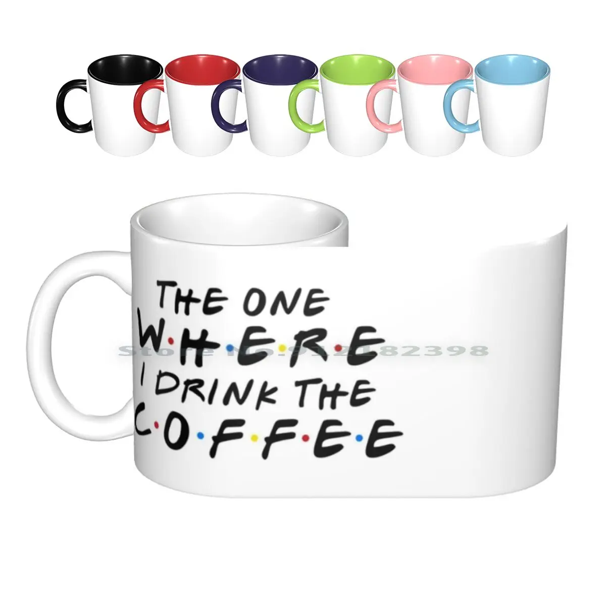 The One Where I Drink The Coffee Ceramic Mugs Coffee Cups Milk Tea Mug Friends Friends Sitcom Friends Quotes Joey Tribbiani
The One Where I Drink The Coffee Ceramic Mugs Coffee Cups Milk Tea Mug Friends Friends Sitcom Friends Quotes Joey Tribbiani