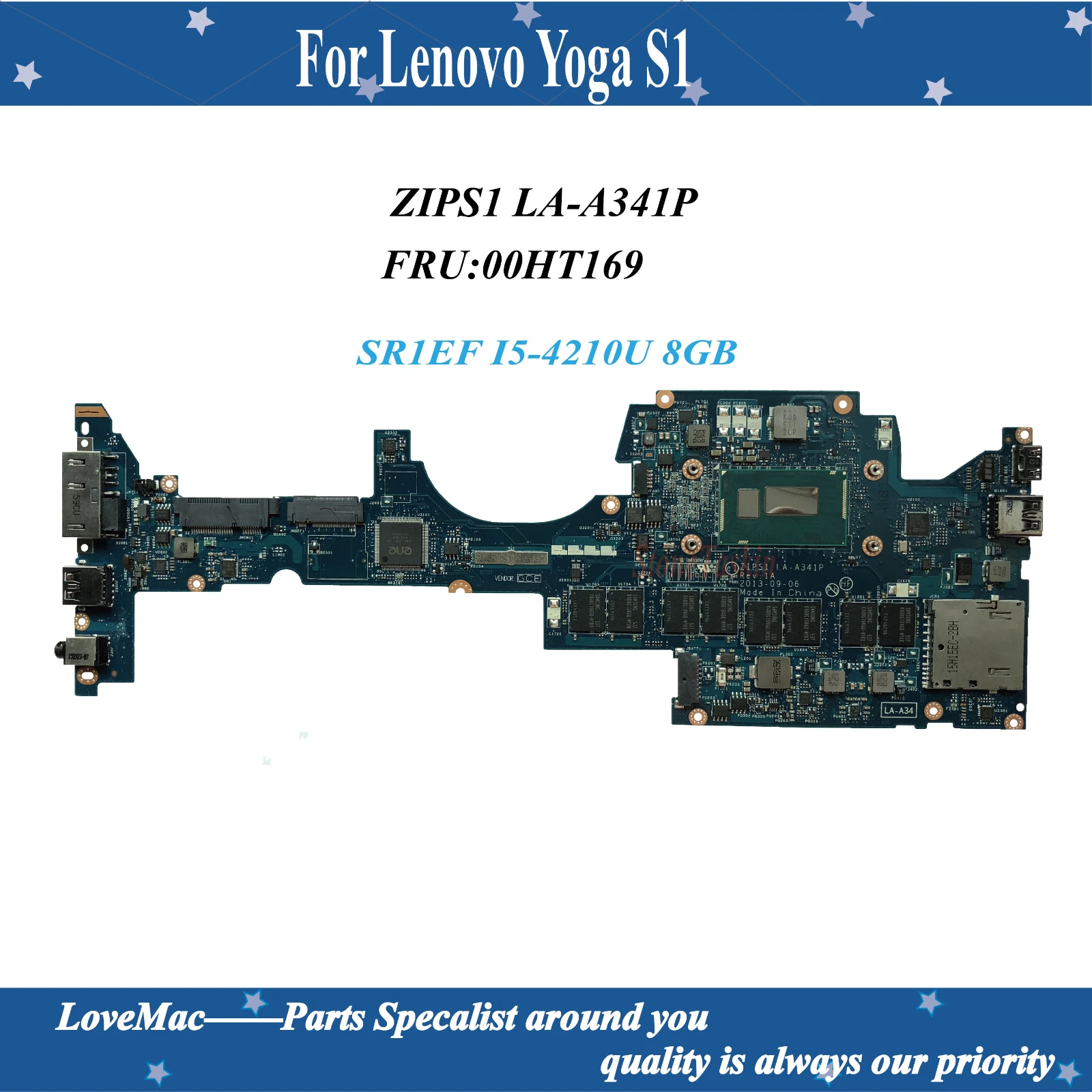 High quality FRU 00HT169 for Lenovo Yoga S1 Laptop Motherboard ZIPS1 LA-A341P SR1EF I5-4210U 8GB 100% tested
High quality FRU 00HT169 for Lenovo Yoga S1 Laptop Motherboard ZIPS1 LA-A341P SR1EF I5-4210U 8GB 100% tested