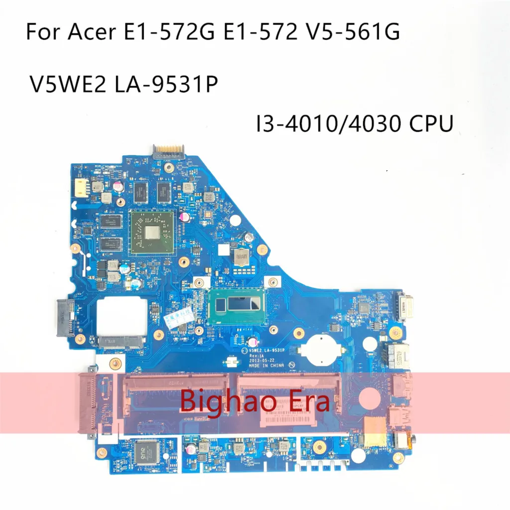 NBV9E11001 For Acer E1-572G E1-572 V5-561G Laptop Motherboard with i3-4101U/4030U V5WE2 LA-9531P Original tested
NBV9E11001 For Acer E1-572G E1-572 V5-561G Laptop Motherboard with i3-4101U/4030U V5WE2 LA-9531P Original tested