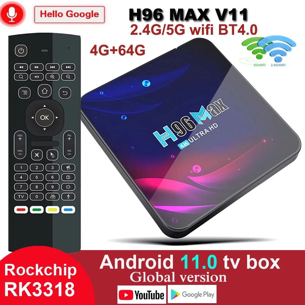 4K HD Youtube Google Play 2.4G 5G Wifi BT4.0 Receiver Media Player HDR USB 3.0 4GB 32GB 64GB Smart TV Box Android 11 H96 MAX V11
4K HD Youtube Google Play 2.4G 5G Wifi BT4.0 Receiver Media Player HDR USB 3.0 4GB 32GB 64GB Smart TV Box Android 11 H96 MAX V11