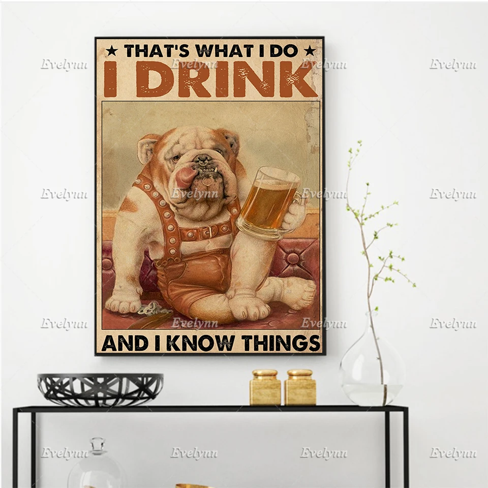Beer And Bulldog Dog Lovers Poster That's What I Do I Drink And I Know Things Wall Art Prints Home Decor Canvas Floating Frame
Beer And Bulldog Dog Lovers Poster That's What I Do I Drink And I Know Things Wall Art Prints Home Decor Canvas Floating Frame
